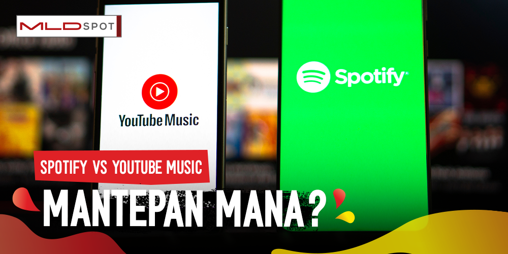 Spotify vs Youtube Music, Mana Nih yang Cocok Buat Telinga Lo?